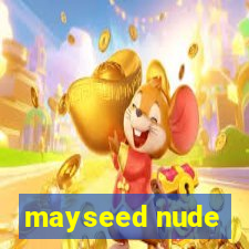 mayseed nude